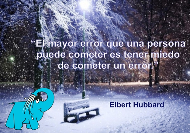 Una Enseñanza de Elbert Hubbard sobre el Error, en La Frase del Día del Elefante Azul de Avilés